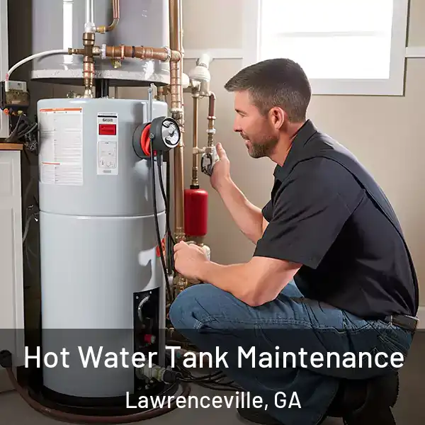  Hot Water Tank Maintenance Lawrenceville, GA
